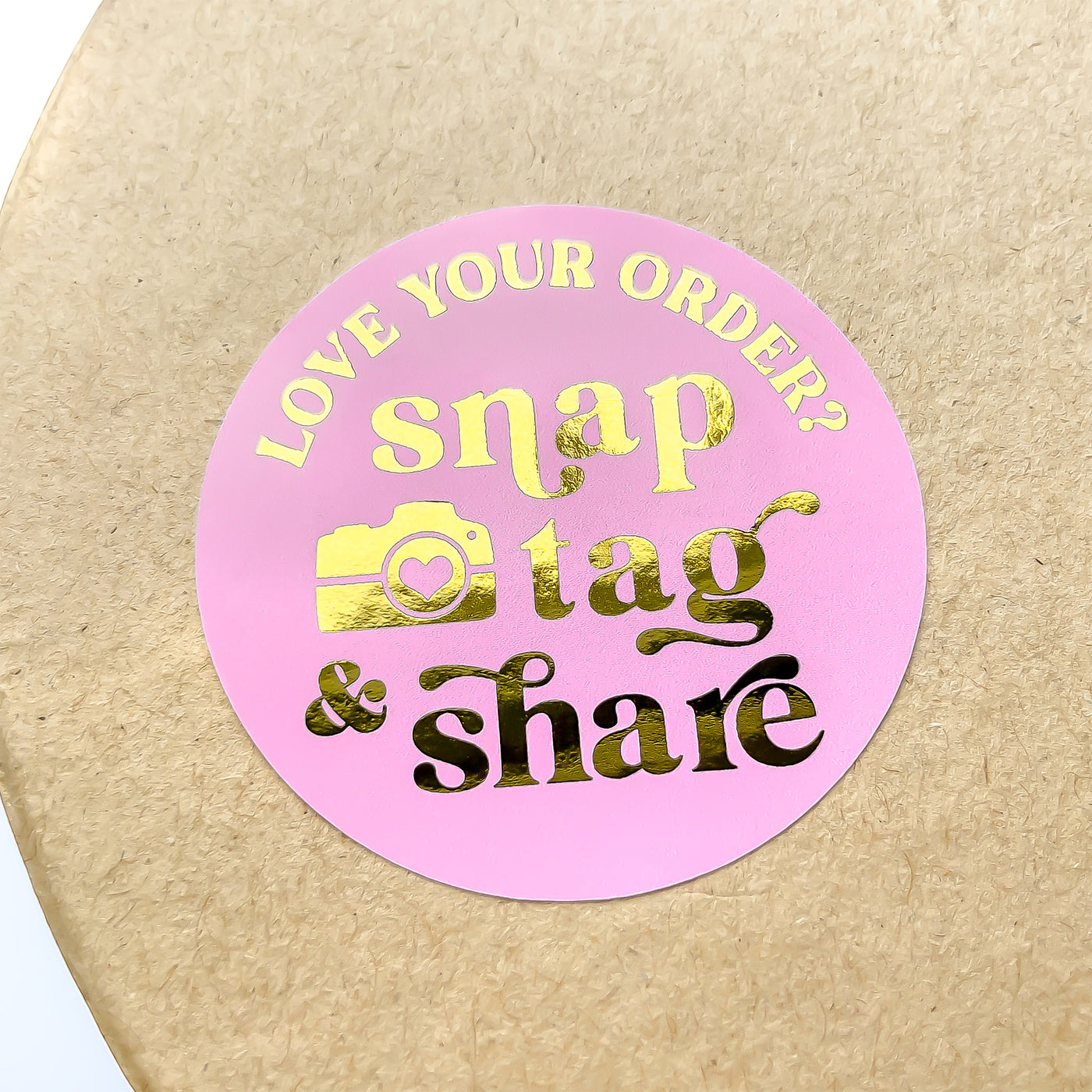 Foiled Retro LOVE YOUR ORDER ? SNAP TAG & SHARE Stickers ROUND