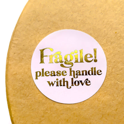 Foiled Retro Fragile! Please Handle With Love ROUND